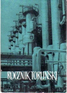 Rocznik Toruński 9 Z dziejów Torunia w okresie Polski Ludowej, Epoka Kopernika w sztuce europejskiej w latach 1450-1550, Dzieje papierni w Lubiczu, Związek wojaków w Toruniu