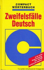 Zweifelsfalle Deutsch : Compact Worterbuch / Helmut Ostermair 