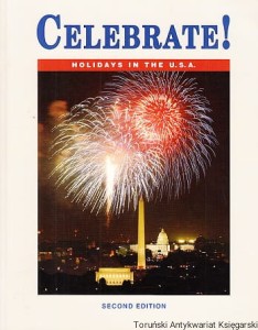 Celebrate : Holidays in the U.S.A. / Gail Brenner, Marsha Ford, Patricia Sullivan