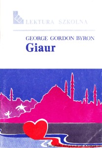 Giaur / George Gordon Byron