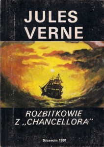 Rozbitkowie z "Chancellora" / Jules Verne