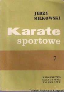 Karate sportowe Część VII / Jerzy Miłkowski