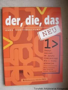 Der, die, das. Kurs kontynuacyjny : Zeszyt ćwiczeń do języka niemieckiego dla 1. klasy gimnazjum