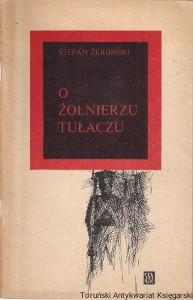 O żołnierzu tułaczu  / Stefan Żeromski