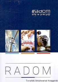 Radom. Siła w precyzji / Praca zbiorowa