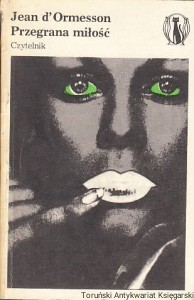 Przegrana miłość / Jean d'Ormesson
