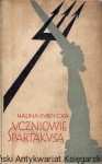 Uczniowie Spartakusa / Halina Rudnicka