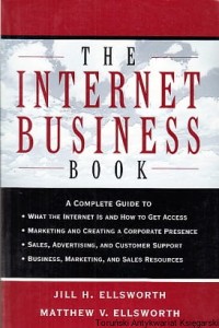  The Internet Business Book / Jill H. Ellsworth, Matthew V. Ellsworth