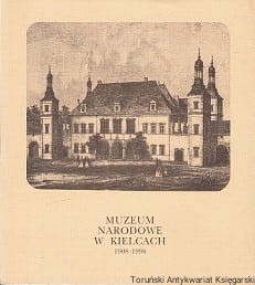 Muzeum Narodowe w Kielcach / Junusz Kuczyński (oprac.)