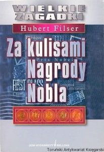 Za kulisami Nagrody Nobla / Hubert Filser