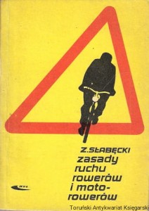 Zasady ruchu rowerów i motorowerów  / Zygmunt Słabęcki