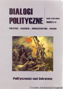 Dialogi polityczne  numer 3-4 / Praca zbiorowa 