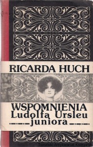 Wspomnienia Ludolfa Ursleu juniora / Ricarda Huch