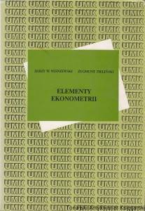 Elementy ekonometrii / Jerzy W. Wisniewski, Zygmunt Zieliński