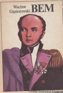 Bem : Powieść historyczna z XIX wieku / Wacław Gąsiorowski