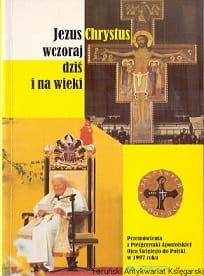 Jezus Chrystus wczoraj dziś i na wieki / Brak autora
