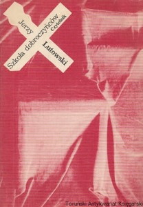 Szkoła dobroczyńców : Sztuka w trzech aktach / Jerzy Lutowski 