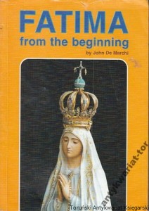 Fatima from the beginning / John De Marchi