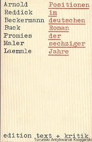 Positionen im deutschen Roman der sechziger Jahre / Arnold, Reddick, Beckermann, Buck, Promies, Maler, Laemmle 