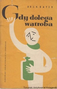 Gdy dolega wątroba / Jan Hipolit Bayer