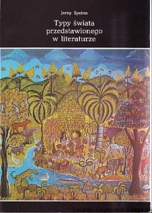 Typy świata przedstawionego w literaturze / Jerzy Speina