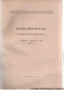 Zapiski Historyczne Tom XXIV Zeszyt 4. Z problematyki szkolnictwa miejskiego na Mazurach w I połowie XIX wieku.