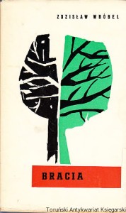 Bracia / Zdzisław Wróbel