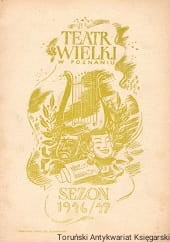 Teatr Wielki w Poznaniu Sezon 1946/47 /  Brak autora 