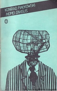 Homo Divisus / Konrad Fiałkowski 