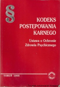 Kodeks postępowania karnego : Ustawa o Ochronie Zdrowia Psychicznego