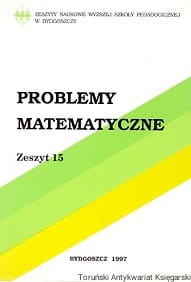 Problemy matematyczne Zeszyt 15 / Jacek Jędrzejewski (red.) 