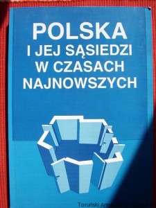 Polska i jej sąsiedzi w czasach najnowszych