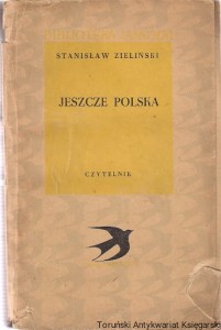 Jeszcze Polska / Stanisław Zieliński