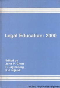 Legal Education: 2000 / John P. Grant, R. Jagtenberg, K. J. Nijkerk