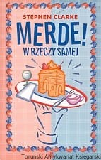 Merde w rzeczy samej / Stephen Clarke
