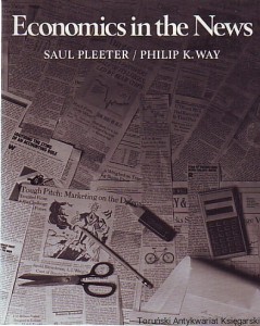 Economics in the News / Saul Pleeter, Philip K. Way