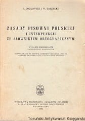 Zasady pisowni polskiej i interpunkcji ze słownikiem ortograficznym / S. Jodłowski, W. Taszycki
