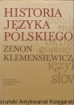 Historia Języka Polskiego / Zenon Klemensiewicz 