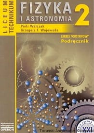Fizyka i astronomia 2 : Zakres podstawowy Podręcznik : Liceum Technikum / Piotr Walczak, Grzegorz F. Wojewoda