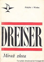 Miraż złota / Theodore Dreiser 
