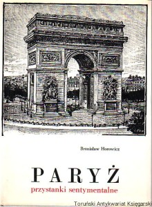 Paryż : przystanki sentymentalne / Bronisław Horowicz