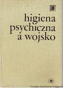 Higiena psychiczna a wojsko / Red. Maria Hildt
