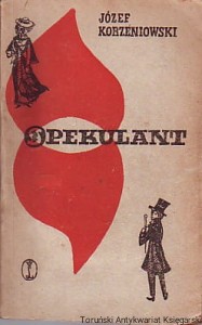 Spekulant / Józef Korzeniowski