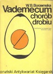 Vademecum chorób drobiu  / Wanda B. Borzemska