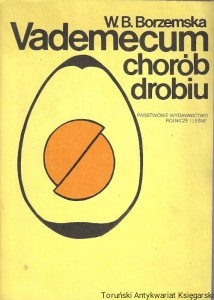 Vademecum chorób drobiu  / Wanda B. Borzemska