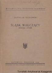 Śląsk walczący : Poezja i pieśń / Zdzisław Hierowski