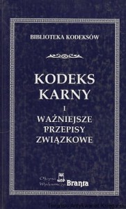 Kodeks karny i ważniejsze przepisy związkowe : Biblioteka kodeksów : Stan prawny na dzień 30 września 1993 r. / Andrzej Marek (oprac.) 