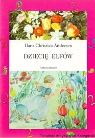 Dziecię elfów / Hans Christian Andersen  