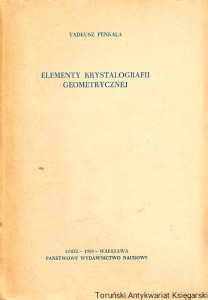 Elementy krystalografii geometrycznej / Tadeusz Penkala
