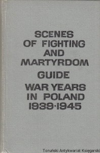 Scenes of fighting and martyrdom guide war years in Poland 1939-1945
